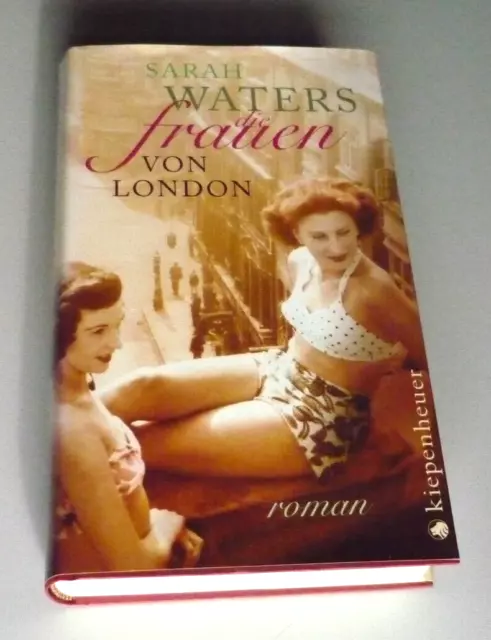 Sarah Waters: Die Frauen Von London - Roman - Gebundene Ausgabe