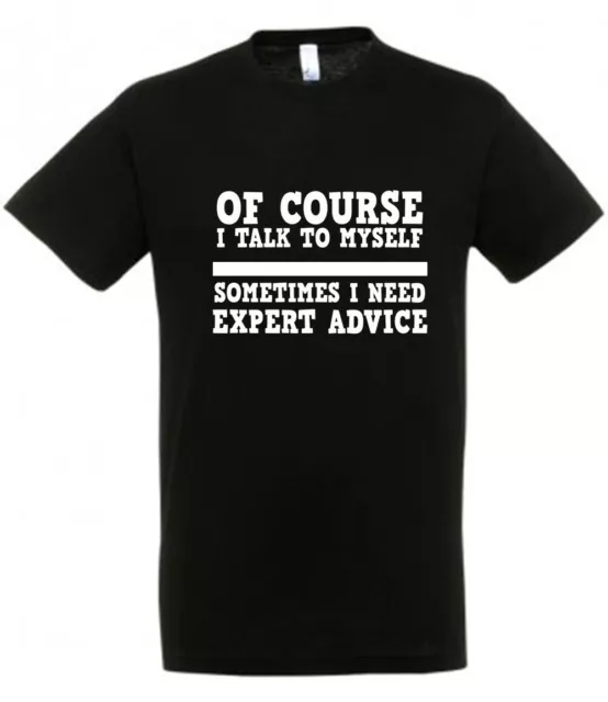 T-Shirt Expert Sometimes To Talk To Myself Disponibile In Nero O Rosa Novità