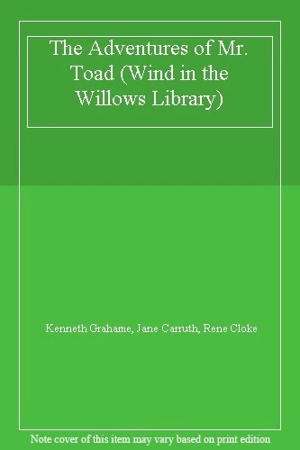THE ADVENTURES OF Mr. Toad (Wind in the Willows Library) By Kenneth ...