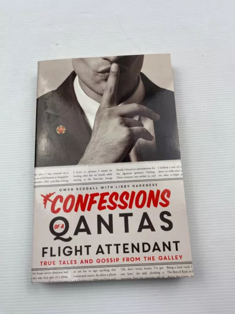 Confessions of a Qantas Flight Attendant: True Tales and Gossip from the Galley