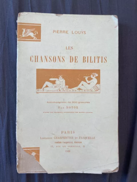 Pierre Louÿs - Les Chansons De Bilitis. 300 Gravures Par Notor. Charpentier 1928