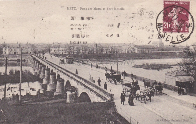 FRANCE - Metz, Pont des Morts et Fort Moselle 1925