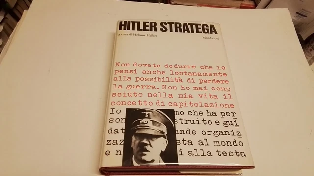 HELMUT HEIBER - HITLER STRATEGA - MONDADORI, 3g25 HELMUT HEIBER - HITLER STRATEGA - MONDADORI, 3g25