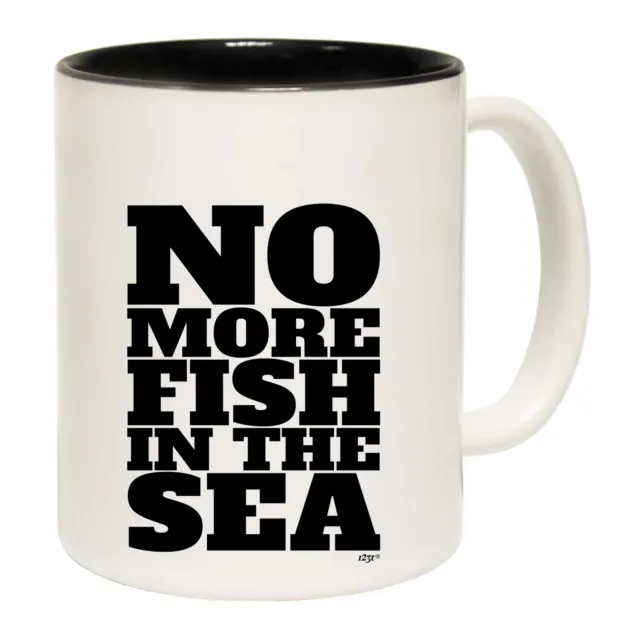 No More Fish In The Sea - Funny Novelty Coffee Mug Mugs Cup - Gift Boxed