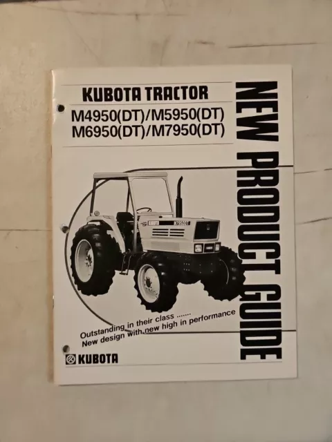 Kubota Tractor New Product Guide: M4950(Dt) M5950(Dt) M6950(Dt)  M7950(Dt)