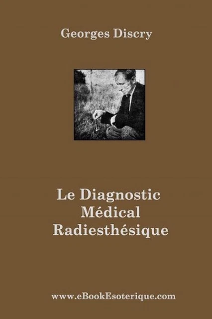 le-diagnostic-medical-radiesthesique-m-thode-de-recherche-enti-rement