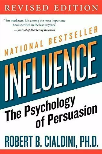 Cialdini PhD, Robert B : Influence: The Psychology of Persuasion Amazing Value