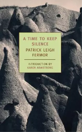 Patrick Leigh Fermor A Time to Keep Silence (Poche)