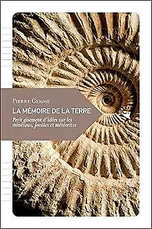 La mémoire de la terre : Petit gisement d'idées sur l... | Livre | état très bon