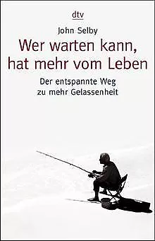 Wer warten kann, hat mehr vom Leben: Der entspan... | Book | condition very good