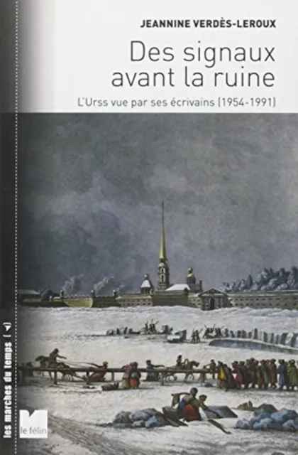 Des signaux avant la ruine : L'URSS vue par ses écrivains