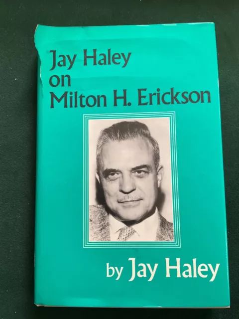 Jay Haley On Milton H. Erickson by Jay Haley Hardback Book