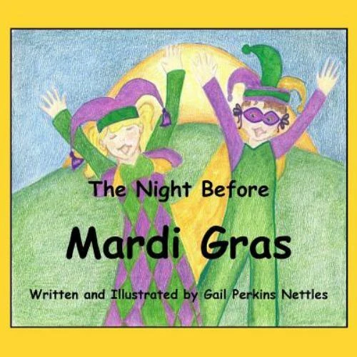 Night Before Mardi Gras, Paperback by Nettles, Gail Perkins, Brand New, Free ...