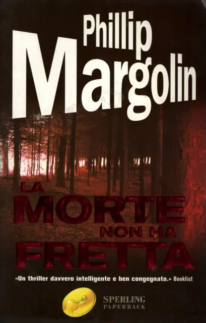 LA MORTE NON HA FRETTA - di Phillip Margolin