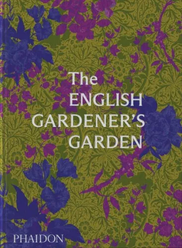 The English Gardener's Garden|Phaidon Editors; Tania Compton; Toby Musgrave