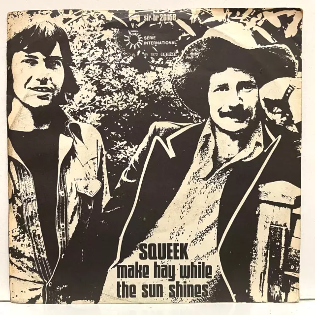 Squeek - Make Hay While The Sun Shines; vinyl single 45RPM [unplayed]