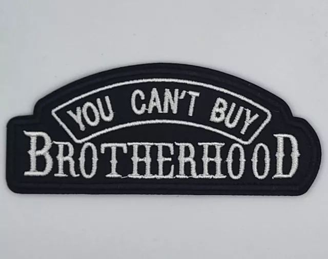 YOU CANT BUY BROTHERHOOD Biker Harley Davidson Motorcycle Vest Patch Iron Sew On