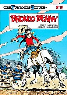 Les Tuniques bleues, tome 16 : Bronco Benny | Buch | Zustand gut