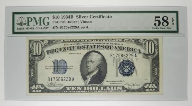 1934B $10 Silver Certificate Fr. 1703 PMG Choice About Unc 58 EPQ