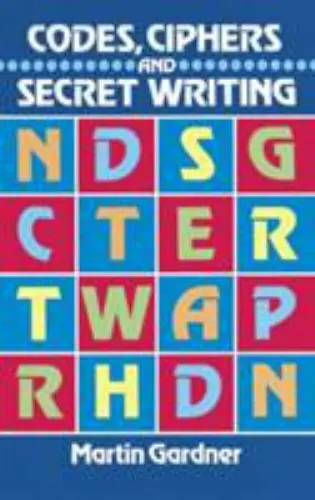 Codes, Ciphers and Secret Writing [Dover Puzzle Books]