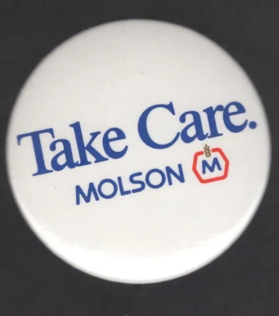 Vintage Molson Beer Take Care 2" White Pin Spencer Promotions