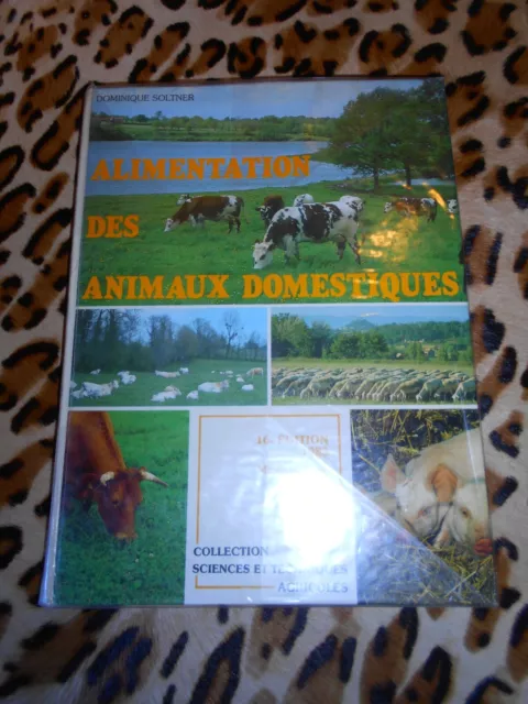 SOLTNER Dominique : Alimentation des animaux domestiques - 1983