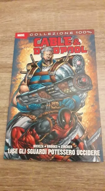 100% Marvel # 160 | Cable & Deadpool, vol 1: Se gli sguardi potessero uccidere