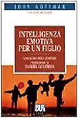 Intelligenza emotiva per un figlio von De Claire, Joan, ... | Buch | Zustand gut