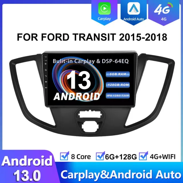 6GB+128GB Car Stereo FOR FORD TRANSIT 2015-2018 Android 13 Auto Car Play Sat Nav