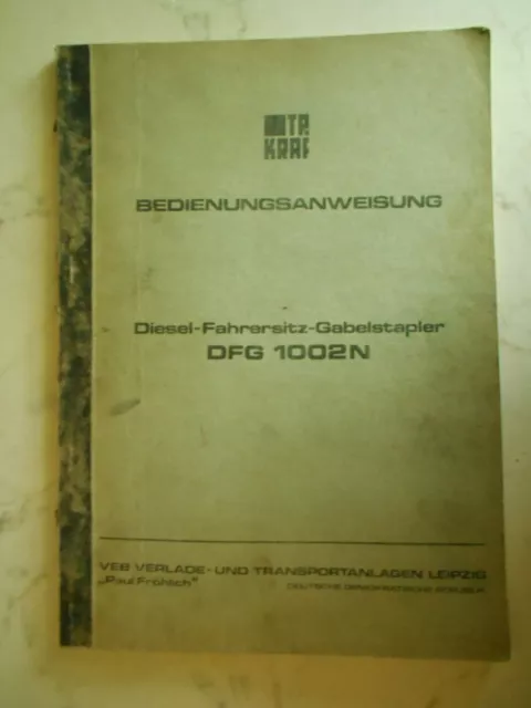 VEB DDR Gabelstapler Anleitung Bedienanweisung Takraf VTA Stapler DFG 1002 N