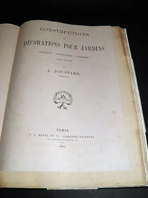 BOUSSARD Constructions et décorations pour JARDINS ARCHITECTURE In-FOLIO 1881 3