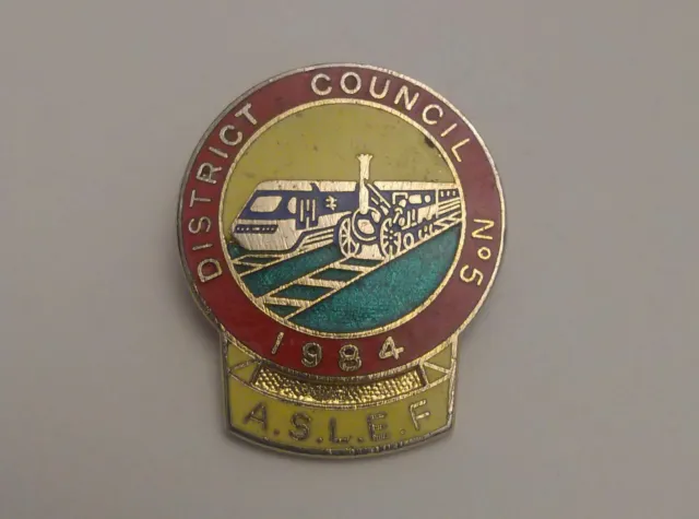 ASLEF District Council No5 Trade UnionEnamel Pin Badge 1984 RARE