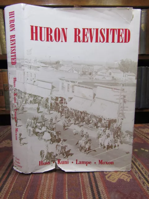 1989 Huss HURON REVISITED South Dakota Scarce American History Book HB/DJ