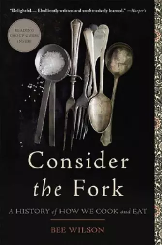 Bee Wilson Consider the Fork (Paperback)