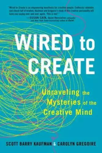 Wired to Create: Unraveling the Mysteries of the Creative Mind - GOOD