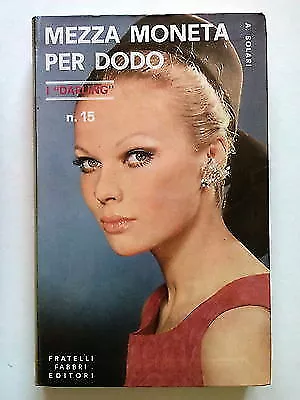 A. Solari: Mezza Moneta per Dodo I Darling n. 15 ed. Fabbri 1968 A56