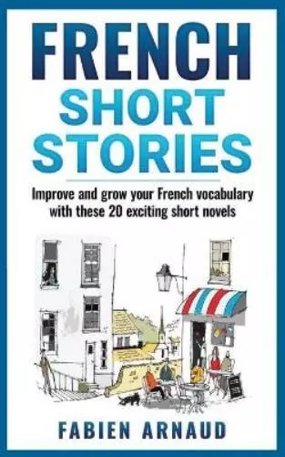 Fabien Arnaud French Short Stories (Poche) Learn French with Ease
