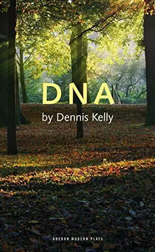 DNA (Oberon Modern Plays) by Dennis Kelly Paperback Book The Cheap Fast Free