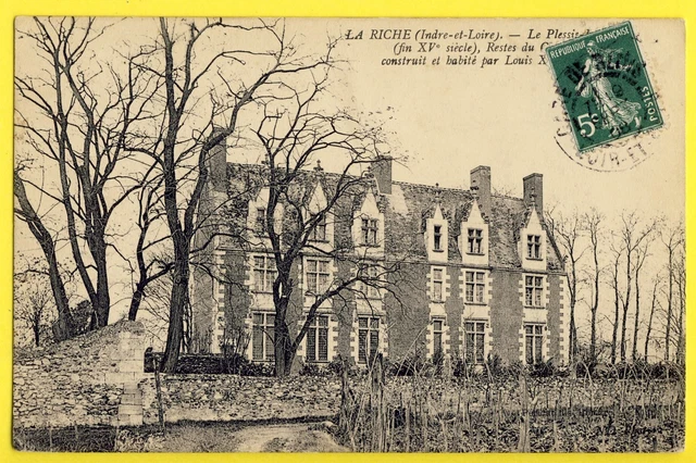 cpa written in 1908 LA RICHE (Indre et Loire) Le CHÂTEAU de PLESSIS lez TOURS Roi