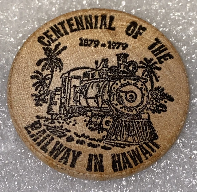 1979 Centennial Of Railway In Hawaii Coin Club Show Wooden Nickel Token Coiin