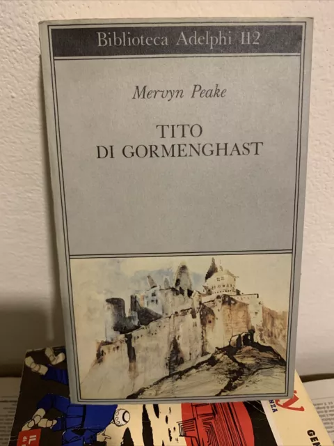 Mervyn Peake - Tito di Gormenghast - Biblioteca Adelphi 112 - 1981