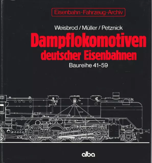 Dampflokomotiven deutscher Eisenbahnen - Dampflok-Archiv 2 - Baureihe 41 - 59