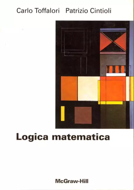 Toffalori, Cintioli - Logica matematica - McGraw-Hill 2000