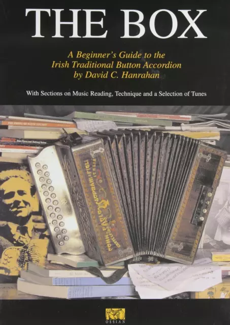 The Box: A Beginner's Guide to the Irish Traditional Button Accordion by David C