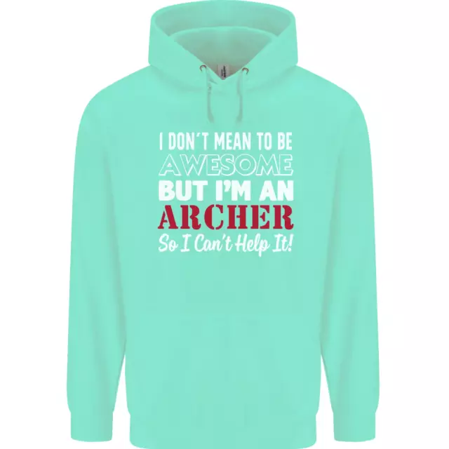 Felpa con cappuccio da uomo 80% cotone I Dont Mean to Be but Im an Archer 5