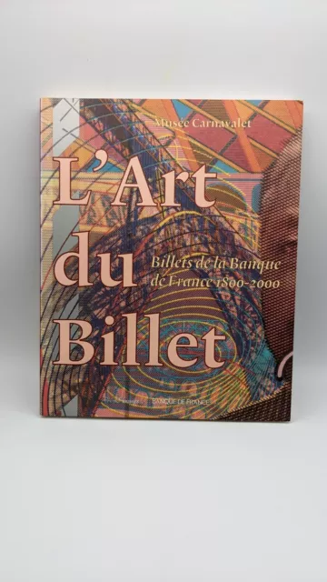 livre I'art du billet billets banque de france 1800-2000 Musée Carnavalet