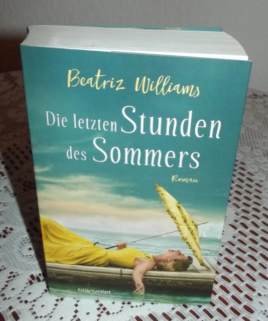 Die letzten Stunden des Sommers von Beatriz Williams  Taschenbuch  2018