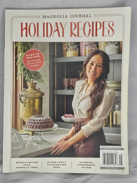 MAGNOLIA JOURNAL MAGAZINE SPECIAL EDITION HOLIDAY RECIPES Jan 2025 £7. ...