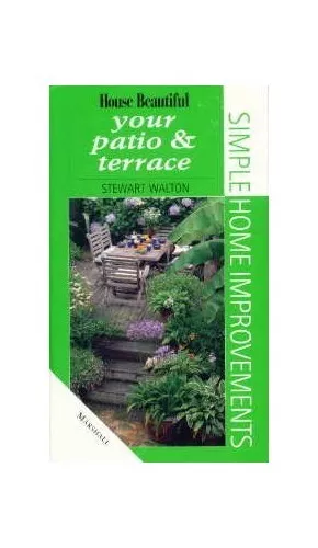 Your Patio and Terrace ("House Beau..., Walton, Stewart