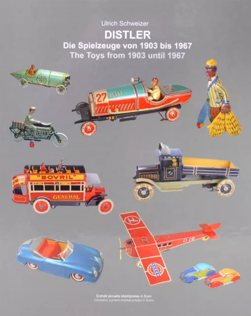 Seltenes Sammlerbuch:  Die Distler Spielzeuge von 1903 bis 1967 *****